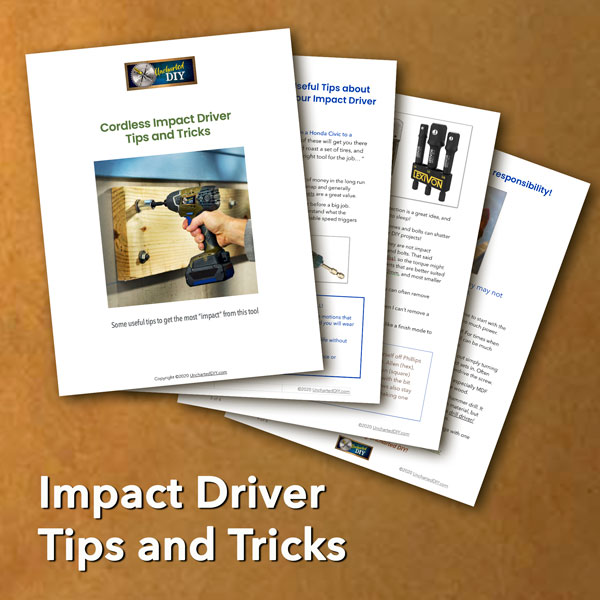 Impact Driver Tips and Tricks